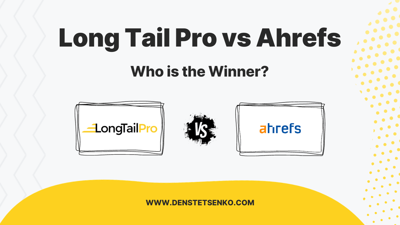 Long Tail Pro vs Ahrefs featured image