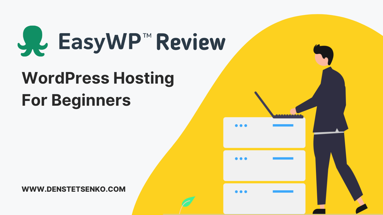 EasyWP Review: WordPress Hosting For Beginners